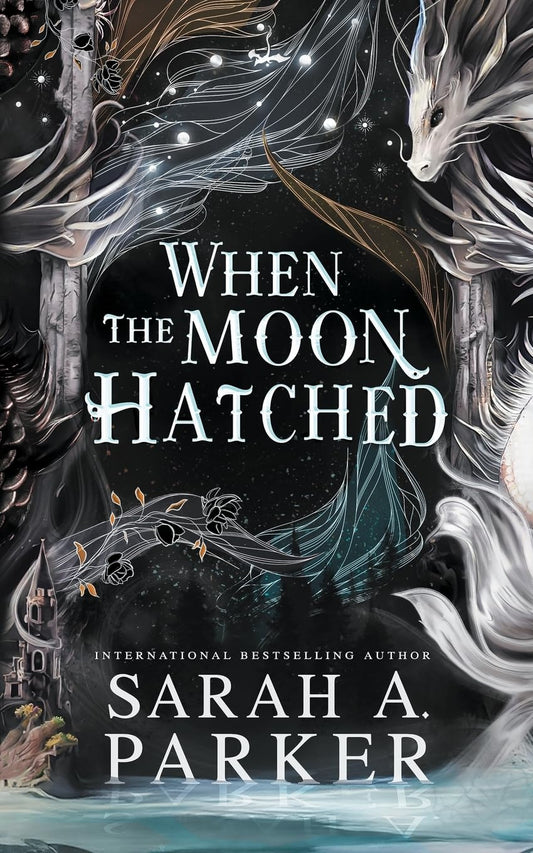 When The Moon Hatched by Sarah A Parker