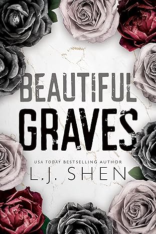 Beautiful Graves by LJ Shen